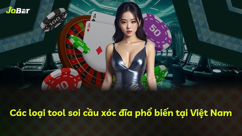 Các loại tool soi cầu xóc đĩa phổ biến tại Việt Nam