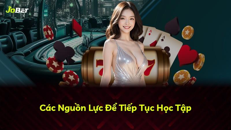 Các Nguồn Lực Để Tiếp Tục Học Tập
