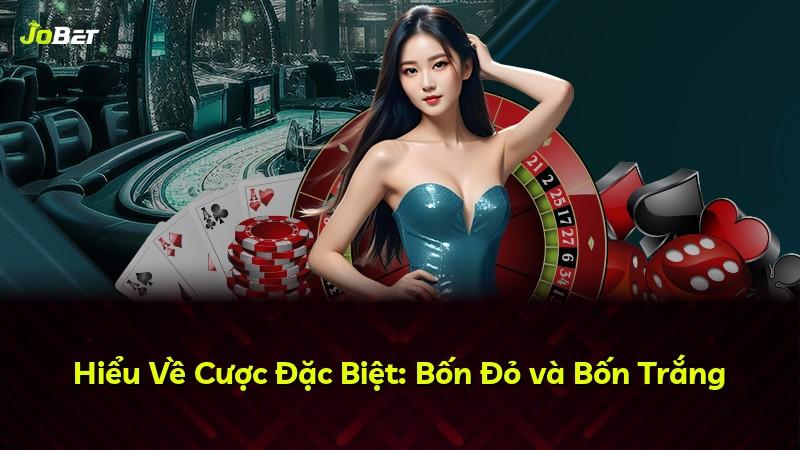 Hiểu Về Cược Đặc Biệt: Bốn Đỏ và Bốn Trắng