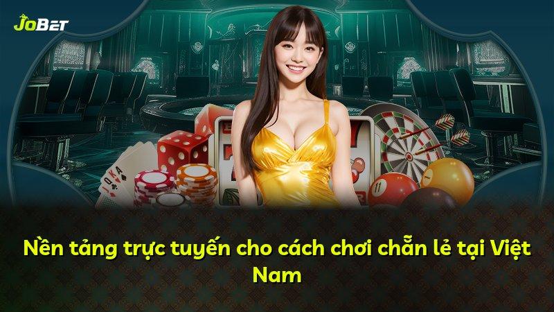 Nền tảng trực tuyến cho cách chơi chẵn lẻ tại Việt Nam