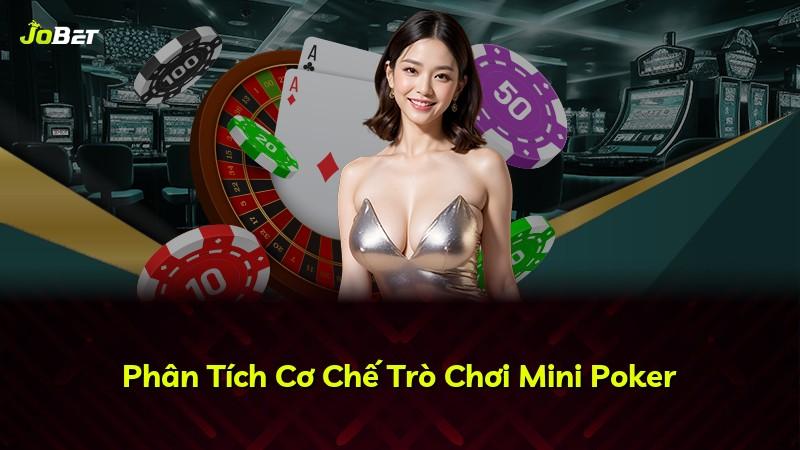 Phân Tích Cơ Chế Trò Chơi Mini Poker