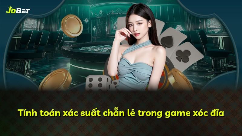 Tính toán xác suất chẵn lẻ trong game xóc đĩa