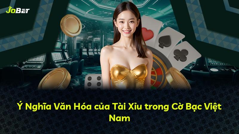 Ý Nghĩa Văn Hóa của Tài Xỉu trong Cờ Bạc Việt Nam